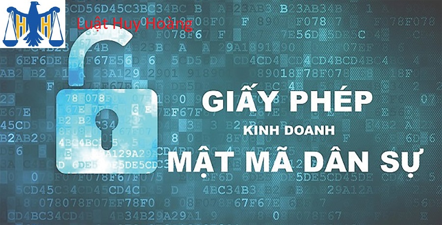 GIẤY PHÉP KINH DOANH MẬT MÃ DÂN SỰ LÀ GÌ? LÀM THẾ NÀO ĐỂ ĐƯỢC CẤP GIẤY PHÉP KINH DOANH MẬT MÃ DÂN SỰ?