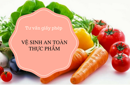 THỦ TỤC LÀM GIẤY CHỨNG NHẬN AN TOÀN VỆ SINH THỰC PHẨM
