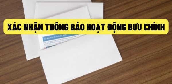 DỊCH VỤ THỦ TỤC THÔNG BÁO HOẠT ĐỘNG BƯU CHÍNH