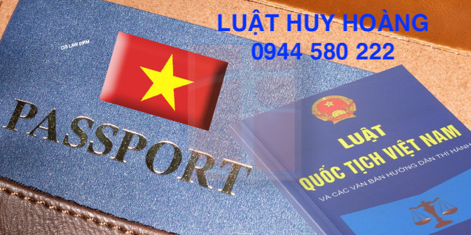 DỊCH VỤ THỦ TỤC TRỞ LẠI QUỐC TỊCH VIỆT NAM